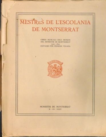 Pujol, Dom David: - Mestres de L`Escolania de Montserrat. Música Instrumental I. (Obres musicals dels Monjos del Monestir de Montserrat 1500-1800 Editades per primera vegada)