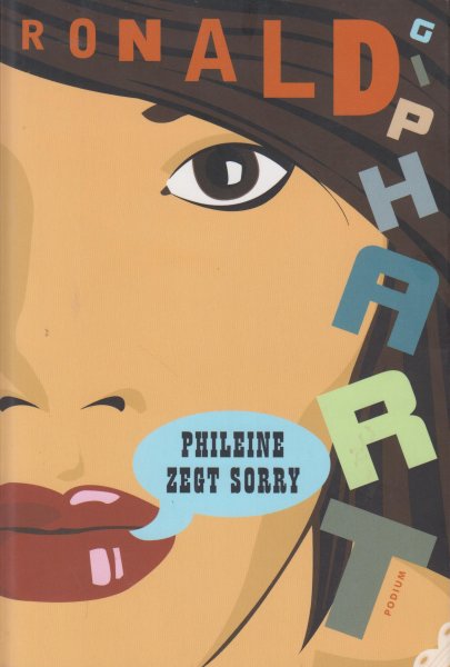 Giphart (Dordrecht, 17 december 1965), Ronald - Phileine zegt sorry - De hoofdpersoon in deze roman, is brains beauty beast best. Maar wanneer ze haar vriend Max onverwachts in New York gaat opzoeken en hem daar aantreft in een wel héél eigentijdse uitvoering van Romeo en Juliette, knapt er iets