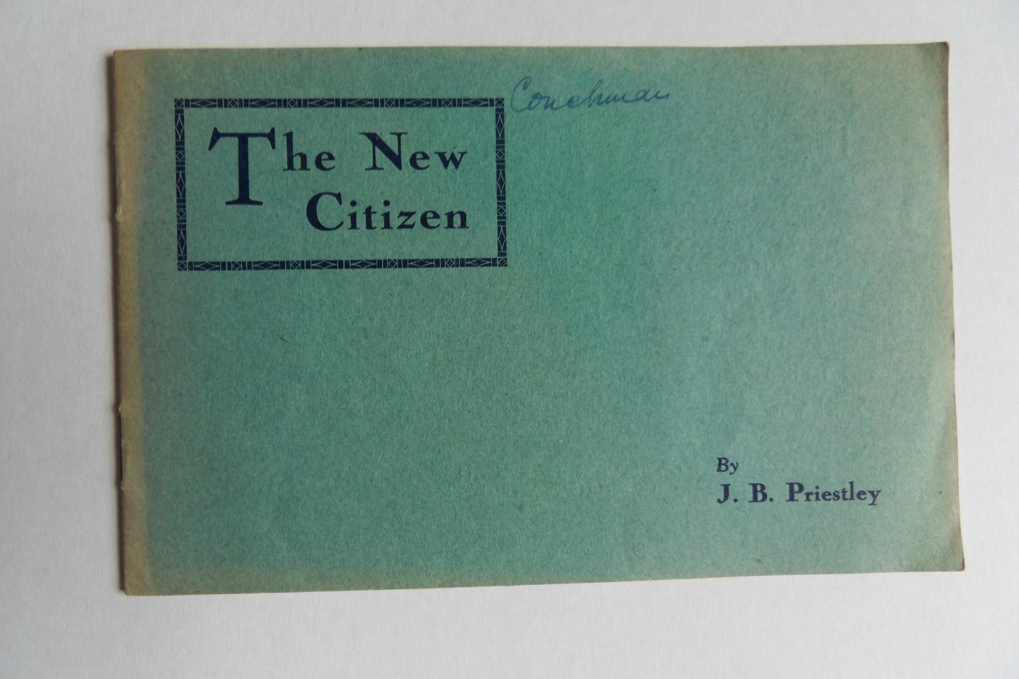 Priestley, J.B. - The New Citizen. (text of speech).