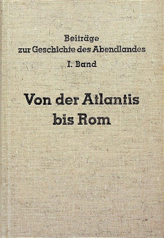 Heyer, Karl - Von der Atlantis bis Rom. Beiträge zur Geschichte des Abendlandes Bd. I