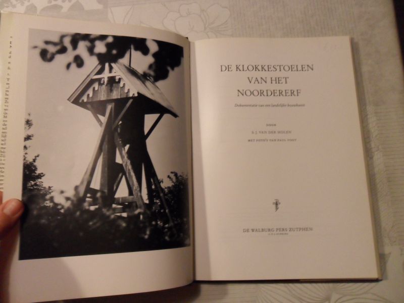 Molen van der S.J. / Vogt Paul - De klokkestoelen van het noordererf