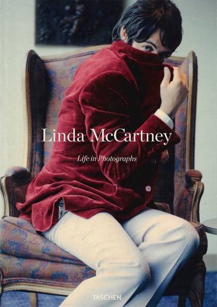 MCCARTNEY, LINDA. - Linda McCartney. Life in Photography.