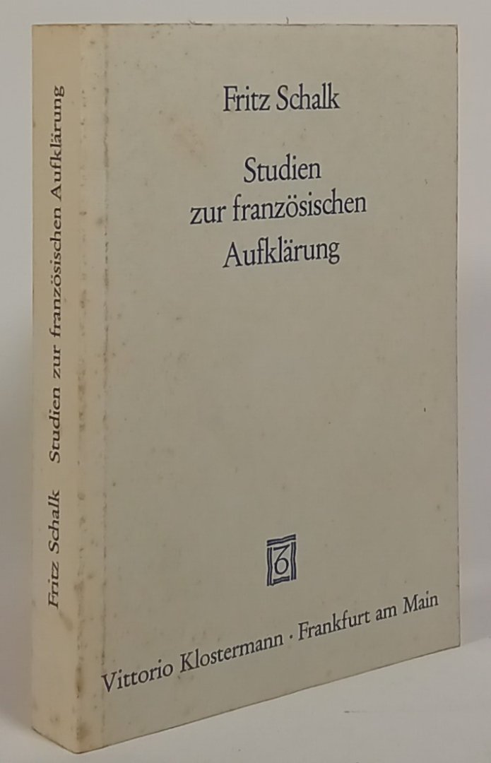 SCHALK, F. - Studien zur französischen Aufklärung.