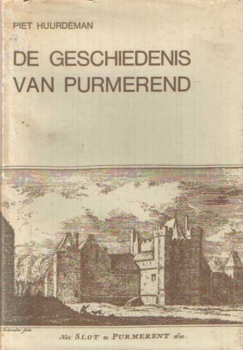 Huurdeman, Piet - De geschiedenis van Purmerend