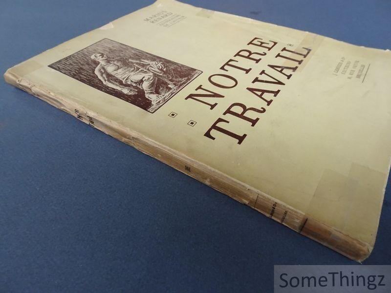 Renard, Marius (texte et ills.) - Notre travail.