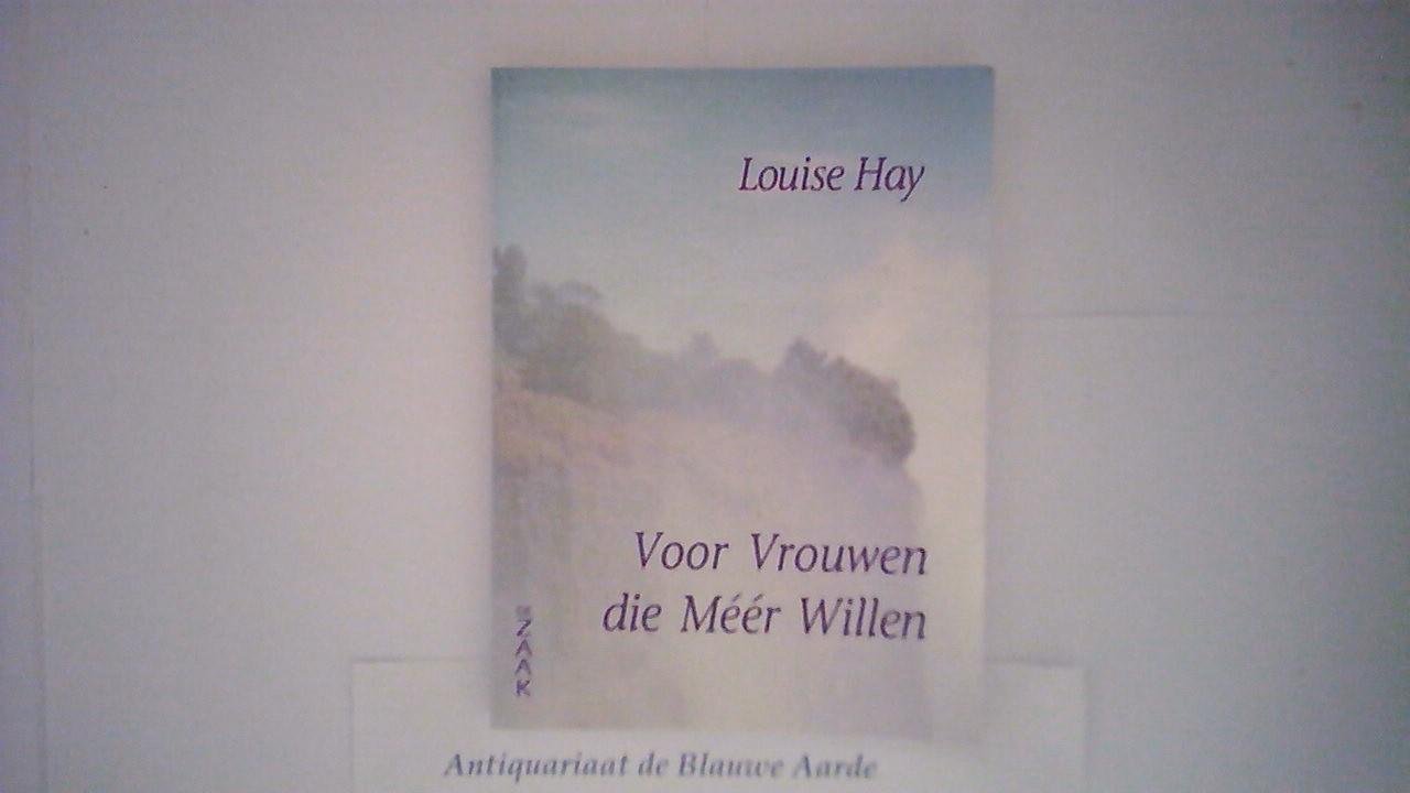 Hay, Louise L. - Voor vrouwen die meer willen