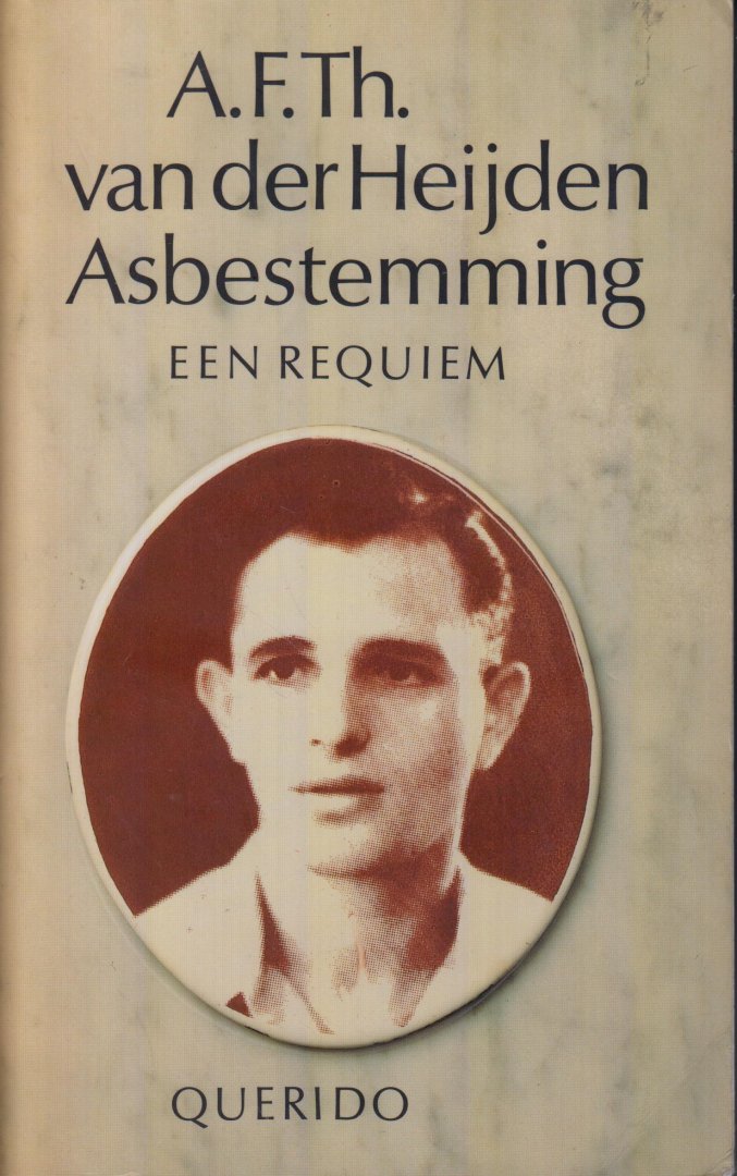 Heijden (Geldrop, 15 oktober 1951 ), Adrianus Franciscus Theodorus (Adri) van der - Asbestemming - Een requiem