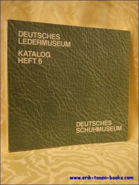 Gall, Gunter. - Deutsches Ledermuseum. Katalog. Heft 6. Katalog der Sonderaustellung "Markt in der Sahel".