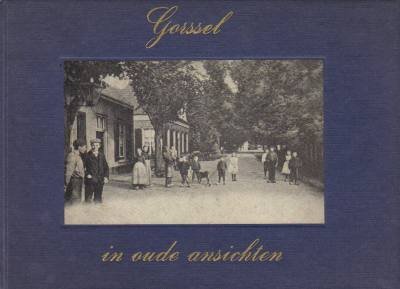 Woertman, Bernard / Jansen, Henk - Gorssel in oude ansichten