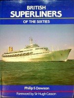 Dawson, P.S. - British Superliners of the Sixties