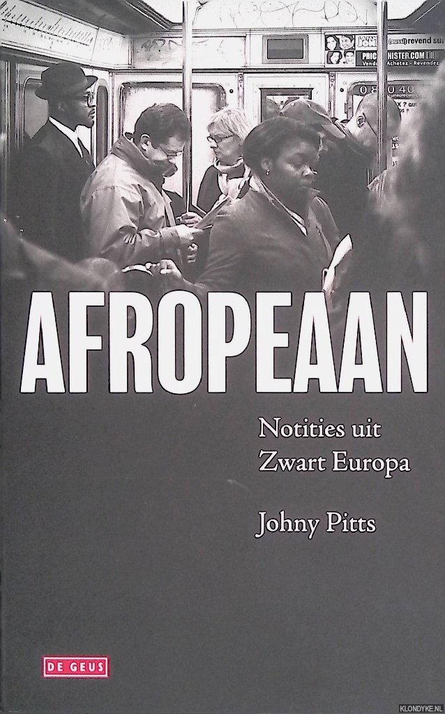 Pitts, Johny - Afropeaan: notities uit zwart Europa