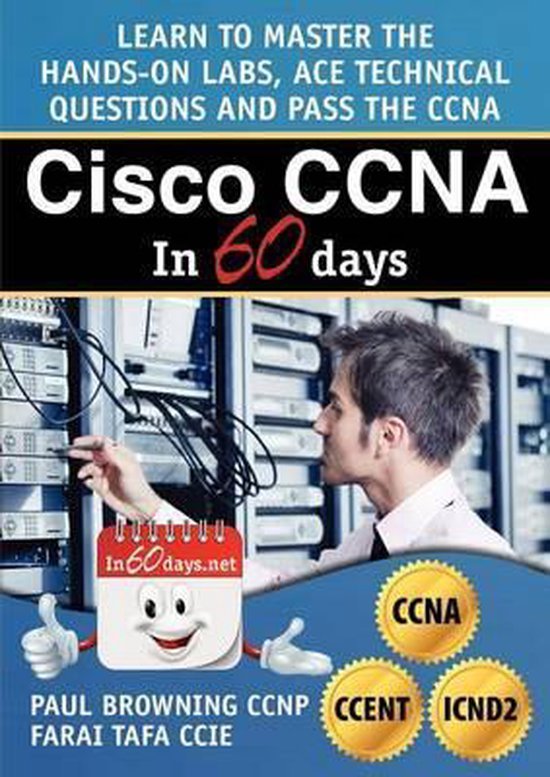 Browning, Paul William - Cisco CCNA in 60 Days