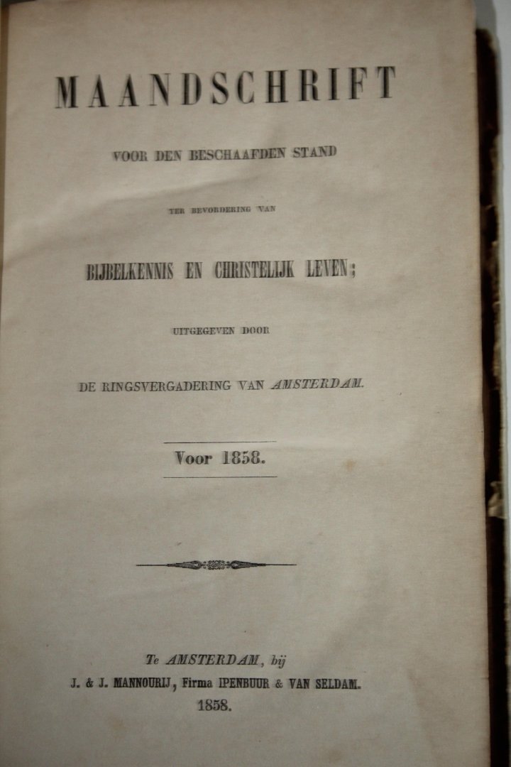 Diversen - Maandschrift voor den beschaafden stand, ter bevordering van Bijbelkennis en Christelijk leven. Uitgegeven door de ringsvergadering van Amsterdam. Voor 1855-1858, vier delen