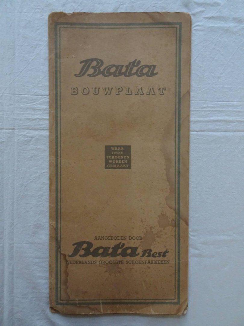 N.n.. - Bata Bouwplaat. Aangeboden door Bata Best, Nederlands grootste Schoenfabrieken.