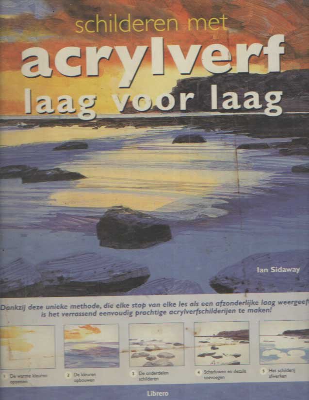 Sidaway, Ian - Acrylverven laag voor laag