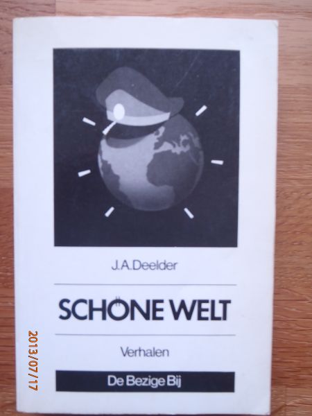 Deelder, J.A. - Schöne Welt. Verhalen.