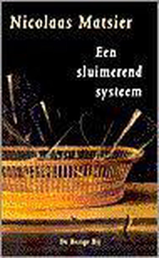 Matsier, N. - Sluimerend Systeem