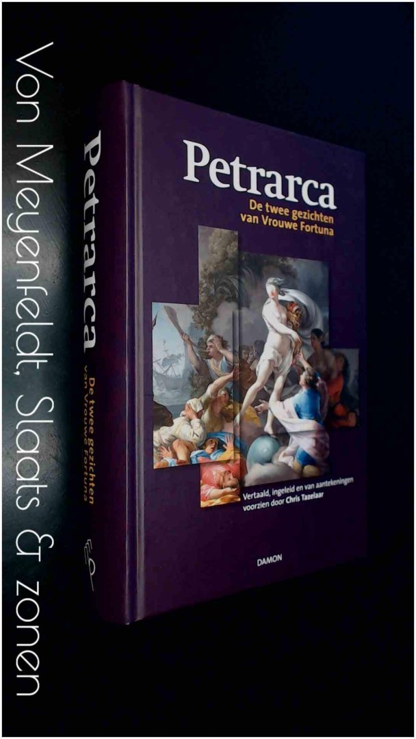 Petrarca - De twee gezichten van Vrouwe Fortuna - De remediis utriusque fortune