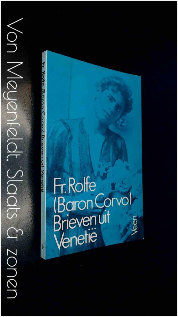Rolfe, Fr. (Frederick Baron Corve) - Brieven uit Venetie