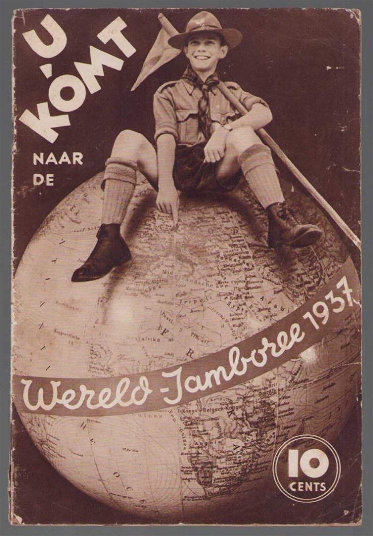 Koot, Ton, Schijndel, ... van - U komt naar de Wereld-Jamboree 1937 ( Scouting world jamboree 1937)