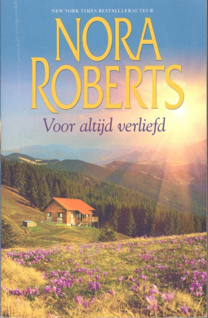 Nora Roberts - Voor altijd verliefd [Bevat: Tijdloze hartstocht + Eeuwig avontuur]