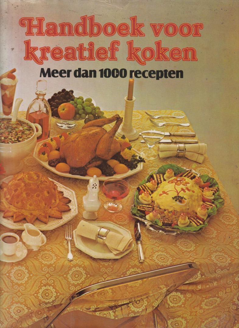 Rob van Booren en John Nijssen - Foto omslag en de tafel van Frits Lebbing - Handboek voor kreatief koken - Meer dan 1000 recepten