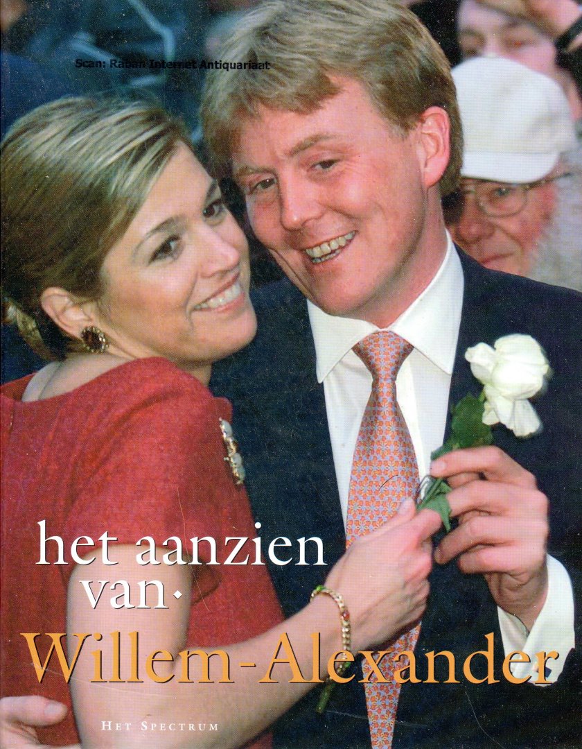 Bree, Han van - Het aanzien van Willem-Alexander