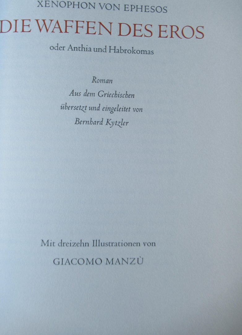 Xenophon von Ephesos - Die Waffen des Eros od Anthia und Habrokomas