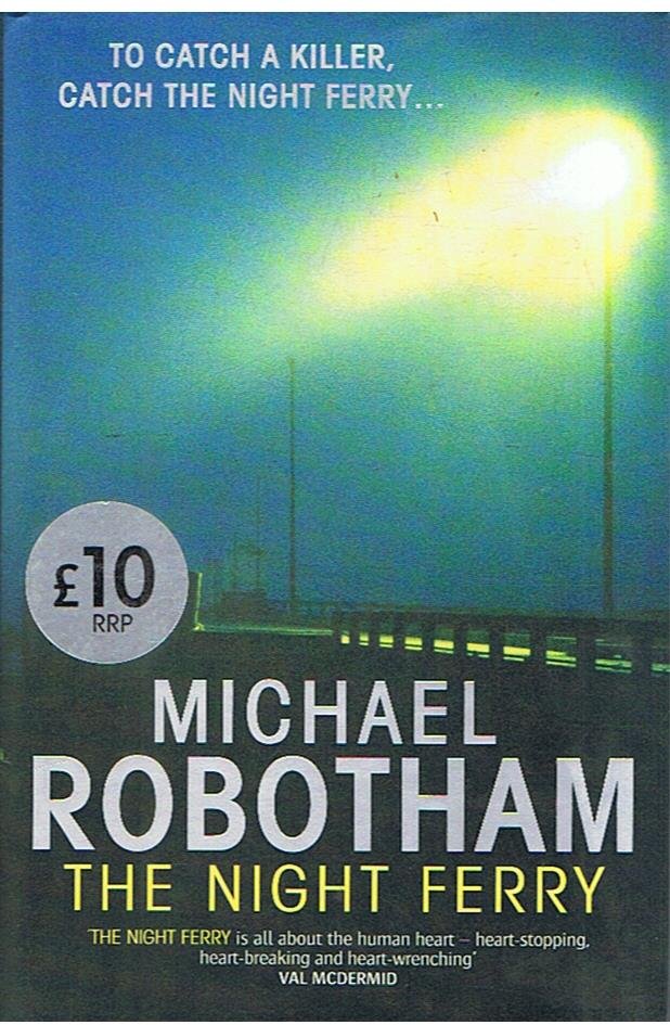 Robotham, Michael - The night ferry
