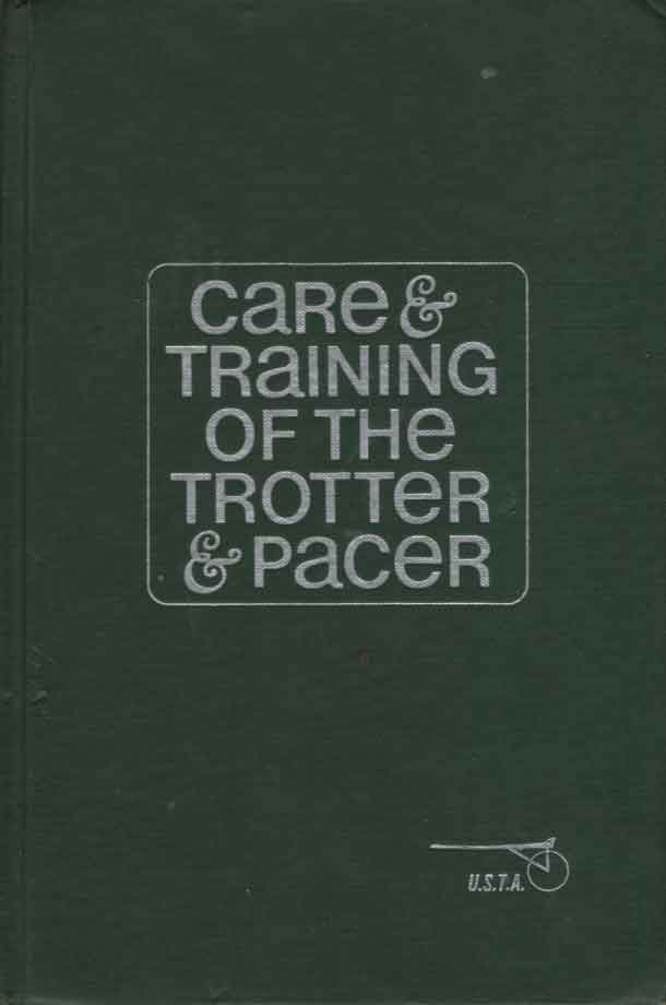 Harrison, James C. - Care & Training of the Trotter & Pacer