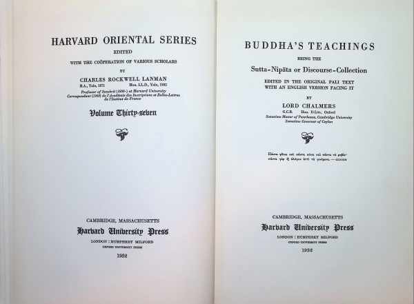 Robert Chalmers - Buddha's teachings being the Sutta-Nipata or Discourse-Collection
edited in the original Pali text with an english version facing it