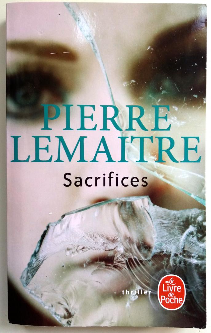 Lemaître, Pierre - Sacrifices (FRANSTALIG) (La trilogie Verhoeven 3)