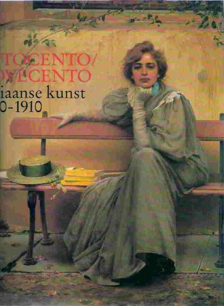 PIANTONI, G., LEEMAN, F., (RED.) - Ottocento/Novecento. Italiaanse kunst 1870-1910.