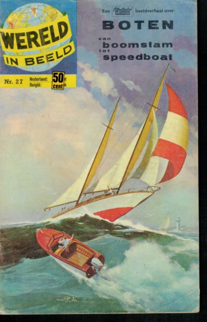 N.n. - boten van boomstam tot speedboat wereld in beeld illustrated Classics deel 27
