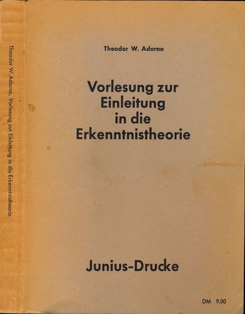 Adorno, Theodor W. - Vorlesung zur Einleitung in die Erkenntnistheorie.