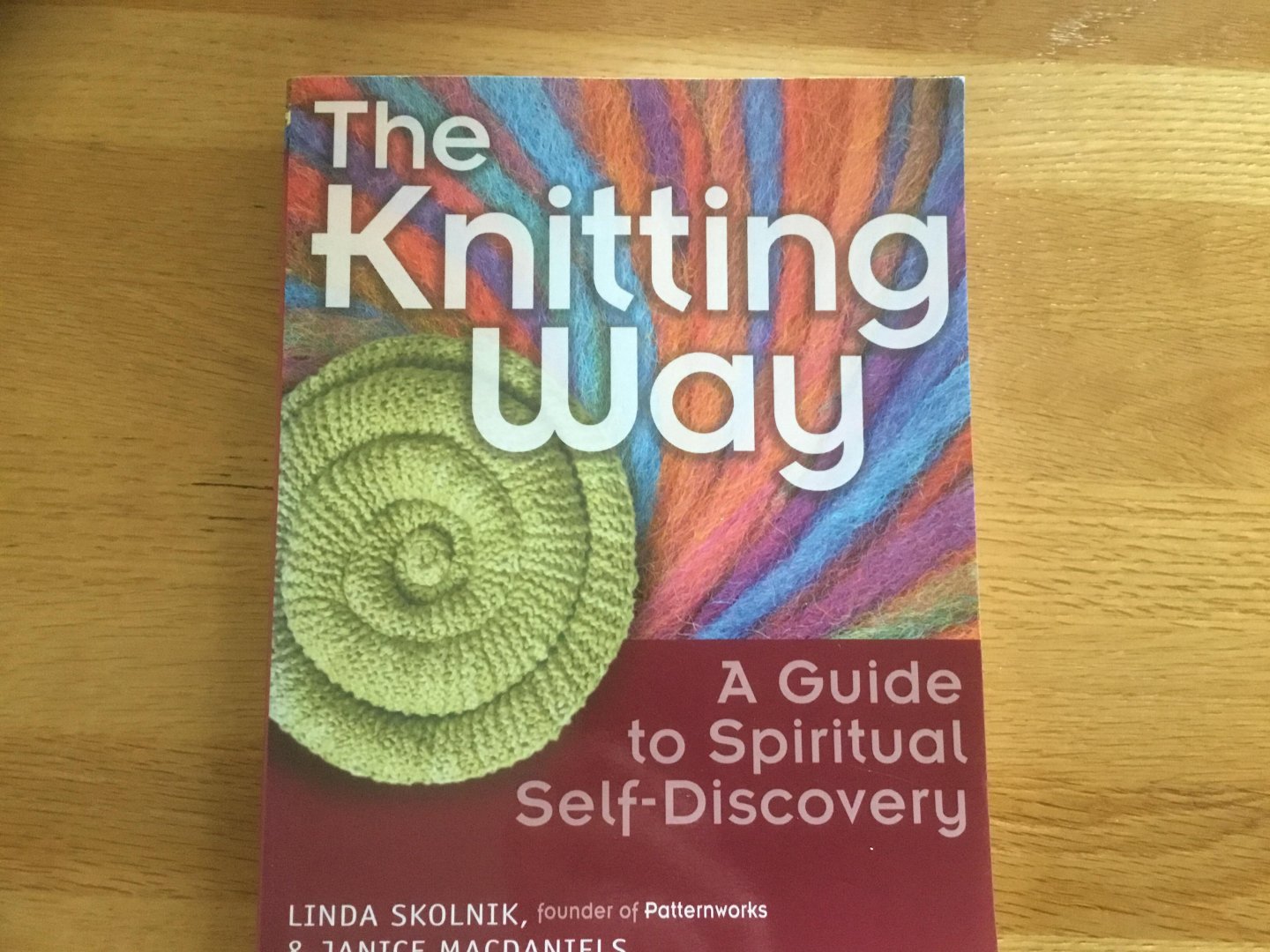 Skolnik, Linda, Janice MacDaniels - The Knitting Way / A Guide to Spiritual Self-Discovery