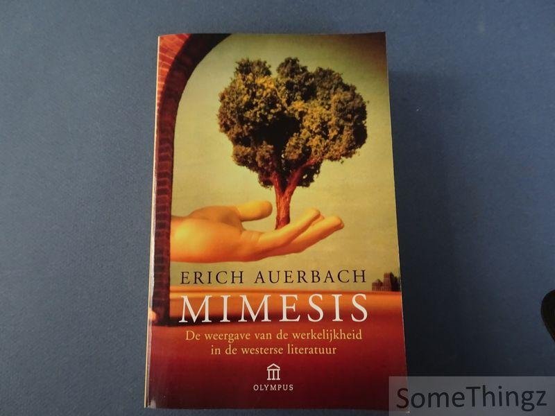 Auerbach, Erich. - Mimesis. De weergave van de werkelijkheid in de westerse literatuur.