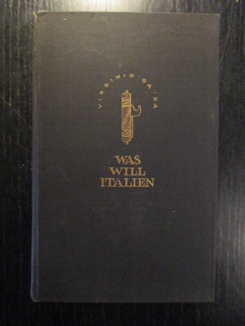 Virginio Gayda - Was Will Italien