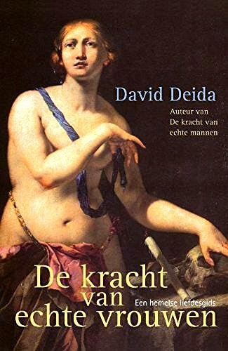 Deida , David . [ ISBN 9789069639758 ] 4325 - De Kracht van Echte Vrouwen ( Een hemelse liefdesgids . ) Het bekendste boek van spiritueel leraar David Deida is De kracht van echte mannen. Het wachten was nog op de vrouwelijke tegenhanger, en gelukkig is die er nu, zodat beide titels elkaar als -