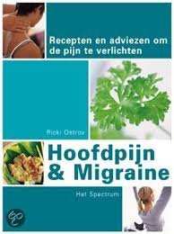 Ostrov, Ricki - Hoofdpijn & migraine'Recepten en adviezen om de pijn te verlichten