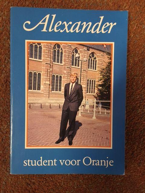 Oranje-Nassau, Willem Alexander Van - Alexaner, Student Voor Oranje