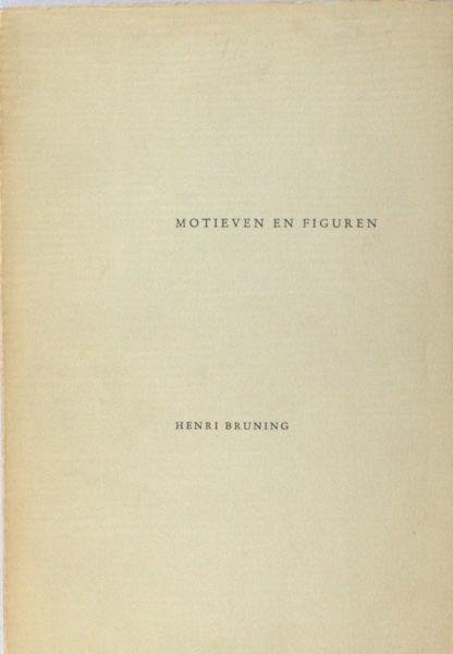 Bruning, Henri. - Motieven en figuren.