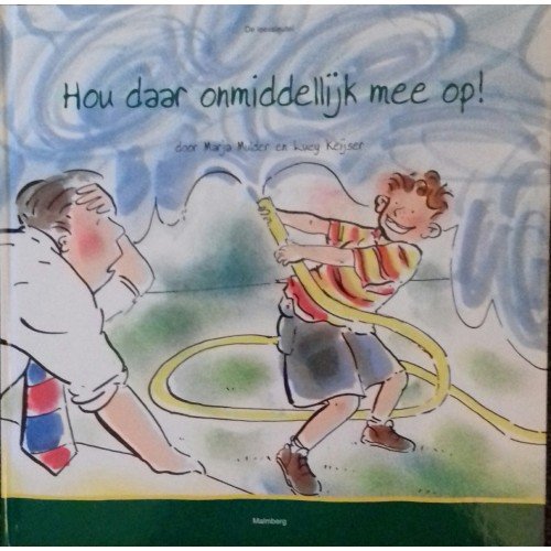 Mulder, Marja en Lucy Keijser - Hou daar onmiddelijk mee op! ( beroepen)