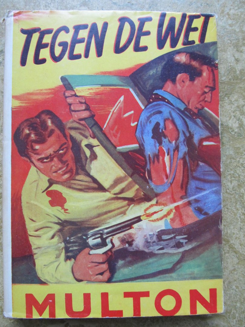 Multon, Edward - TEGEN DE WET