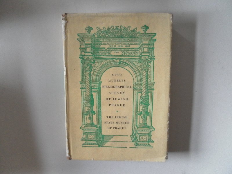 Muneles, Otto - Bibliographical survey of Jewish Prague The Jewish state museum of Prague Jewish monuments in Bohemia and Moravia vol 1 1512-1951 meerdere talen o.a Duits, Engels,