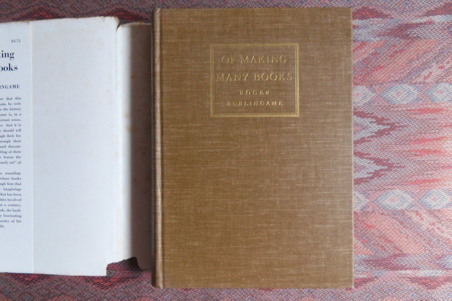 Burlingame, Roger. - Of Making Many Books. - A Hundred Years of Reading, Writing and Publishing.