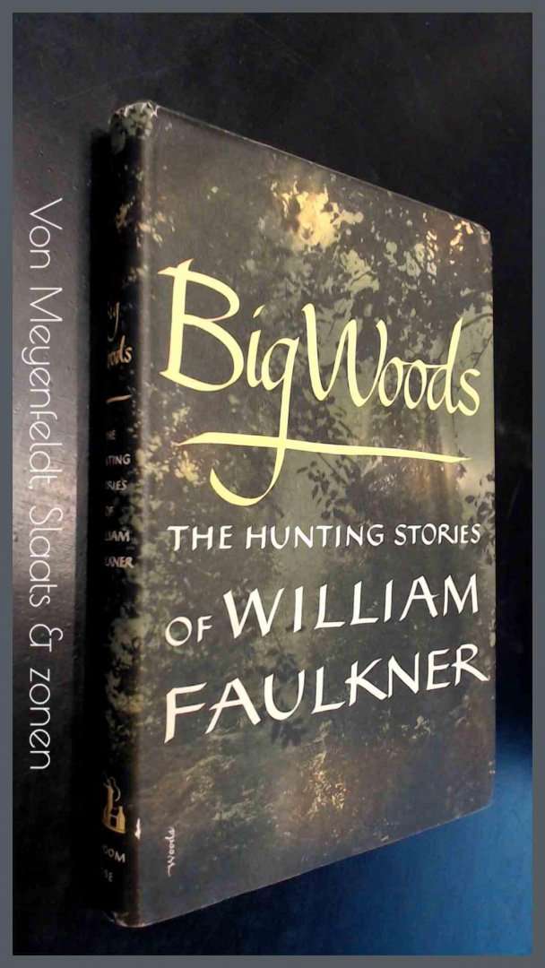 Faulkner, William - Big woods