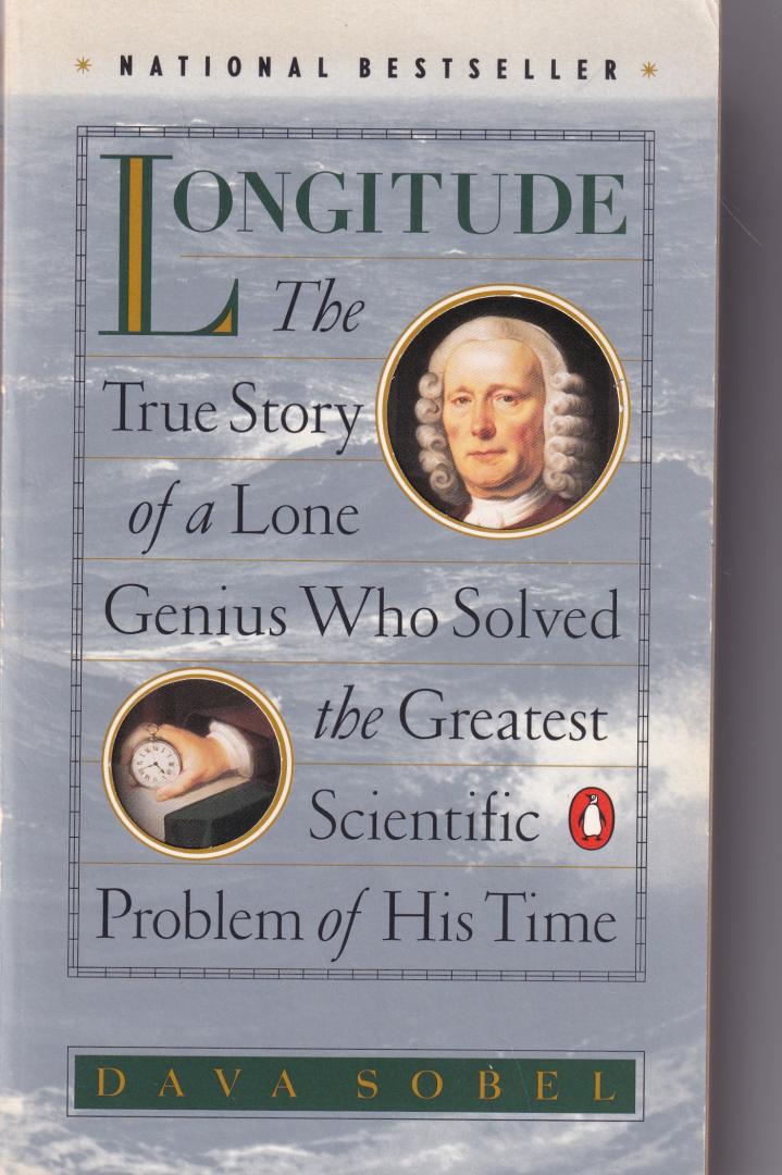 Sobel, Dava - Longitude / The True Story of a Lone Genius Who Solved the Greatest Scientific Problem of His Time