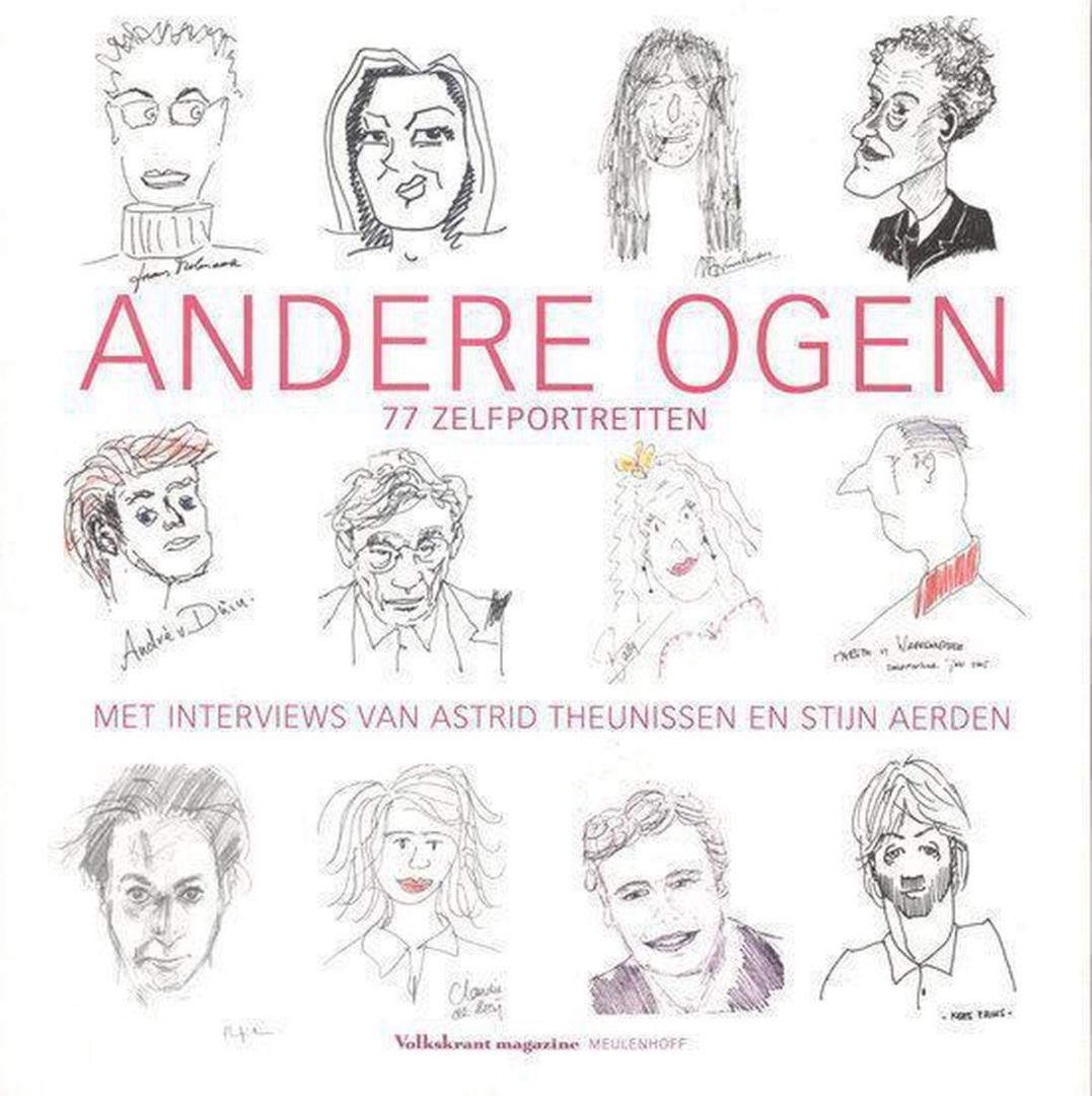 Theunissen, Astrid; Aerden, Stijn - Andere ogen: 72 zelfportretten. Met interviews van Astrid Theunissen en Stijn Aerden
