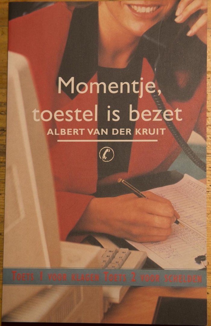 Kruit, Albert van der - Momentje, toestel is bezet / druk 1